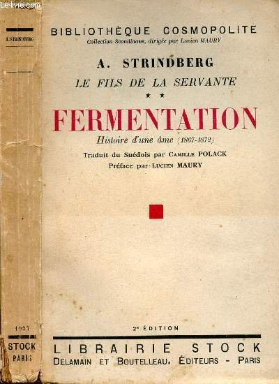 LE FILS DE LA SERVANTE ** FERMENTATION