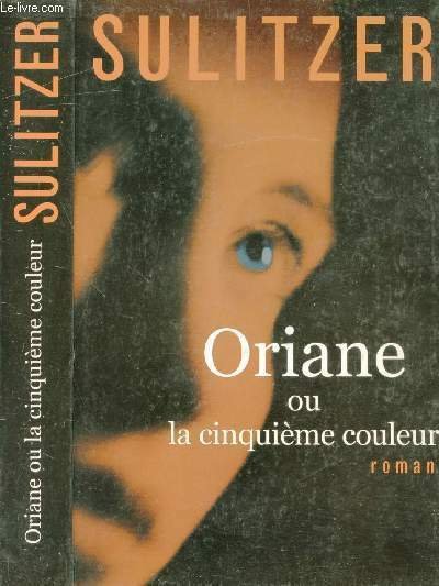 ORIANNE OU LA CINQUIEME COULEUR