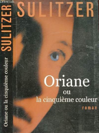 ORIANNE OU LA CINQUIEME COULEUR