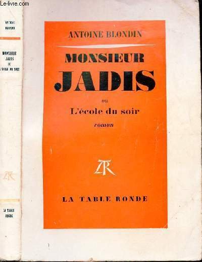 MONSIEUR JADIS OU L'ECOLE DU SOIR