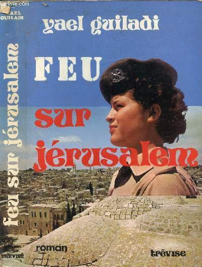FEU SUR JERUSALEM