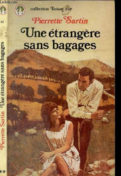 UNE ETRANGERE SANS BAGAGES