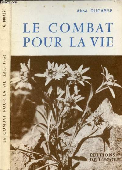 LE COMBAT POUR LA VIE