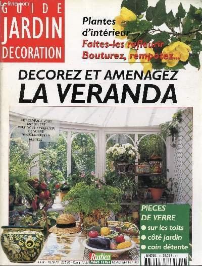 GUIDE JARDIN DECORATION - HORS SERIE - DECOREZ ET AMENAGEZ LA VERANDA