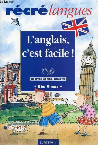 RECRE LANGUE - L'ANGLAIS, C'EST FACILE ! DES 9 ANS …