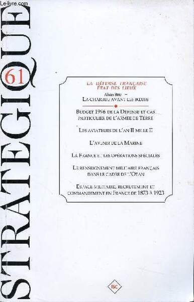 STRATEGIQUE N�61 - LA DEFENSE FRANCAISE ETAT DES LIEUX - …