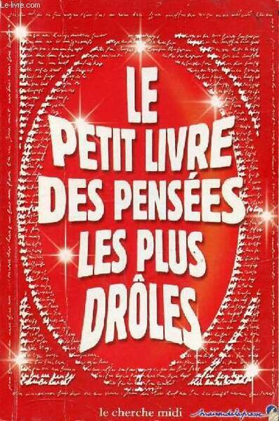 LE PETIT LIVRE DES PENSEES LES PLUS DROLES