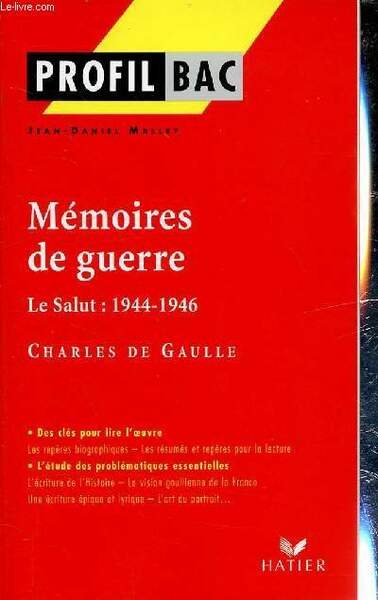 MEMOIRE DE GUERRE - LE SALUT : 1944-1946 - CHARLES …