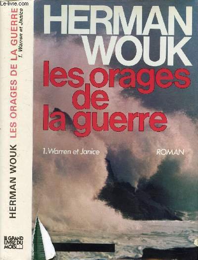 LES ORAGES DE LA GUERRE - TOME 1. WARREN ET …