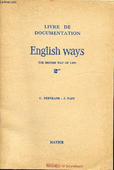 LIVRE DE DOCUMENTATION - ENGLISH WAYS - THE BRITISH WAY …