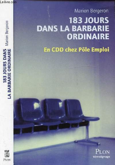 183 JOURS DANS LA BARBARIE ORDINAIRE - EN CDD CHEZ …