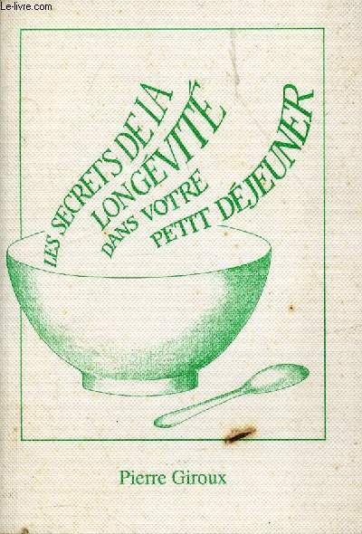 LES SECRETS DE LA LONGEVITE DANS VOTRE PETIT DEJEUNER