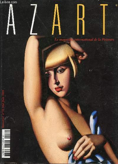 AZART - LE MAGAZINE INTERNATIONAL DE LA PEINTURE - N�20 …