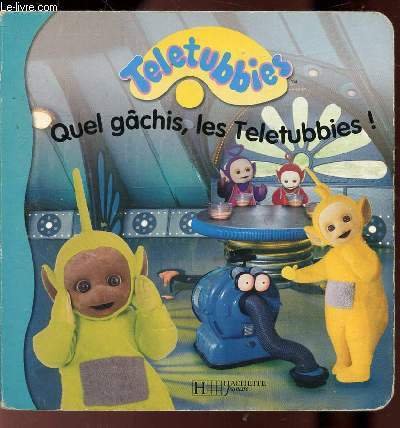TELETUBBIES - QUEL GACHIS, LES TELETUBBIES!