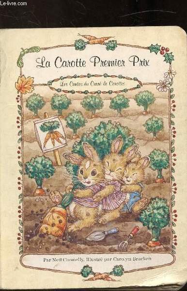 La carotte premier prix - Les contes du carr� des …