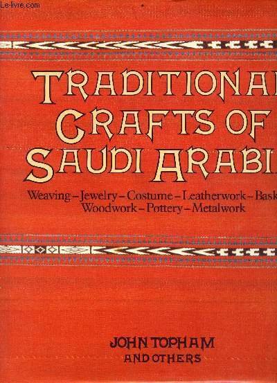Traditional crafts of Saudi Arabia - weaving, jewelry, costume, leatherwork, …