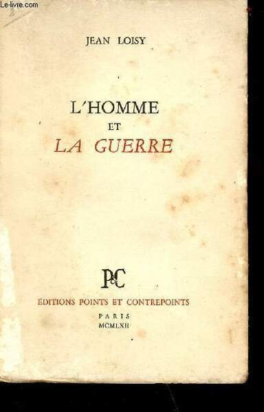 L'homme et la guerre - envoi de l'auteu
