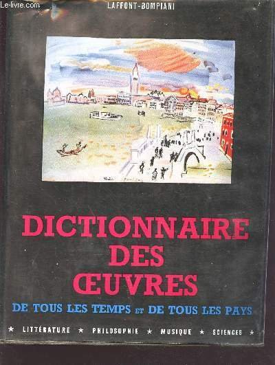 Dictionnaire des oeuvres de tous les temps et de tous …