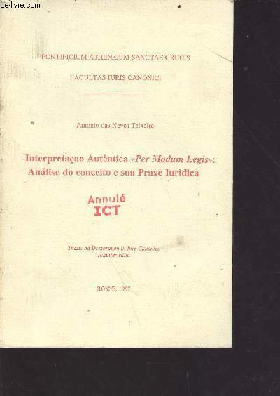 Pontificium Athenaeum Sanctae Crucis - Interpretaçoa Autêntica " Per Modum …