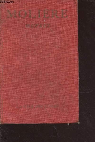 Oeuvres de Molière - avec des notes de Jacques Copeau …