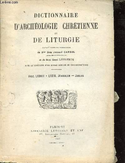Dictionnaire d'archéologie chéritienne et de liturgie - Fascicule 78-79 Jérusalem-Jubilus