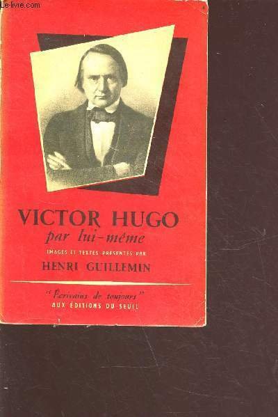 Victor Hugo par lui-même