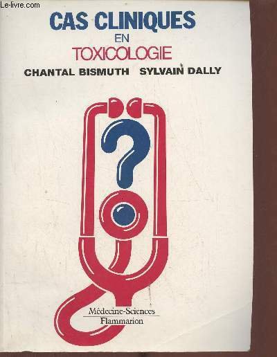 Cas clinique en toxicologie.