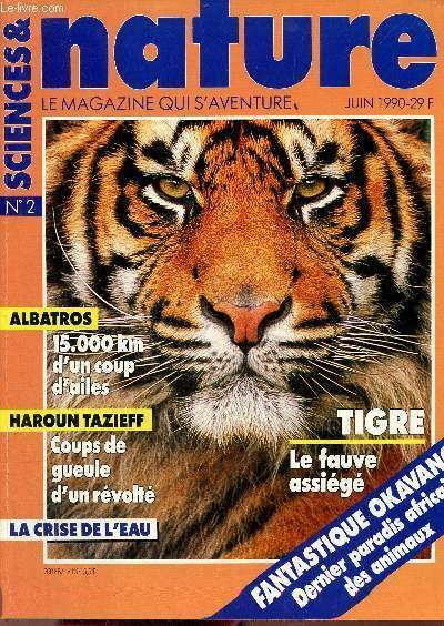 Science & nature le magazine qui s'aventure n°2 juin 1990 …