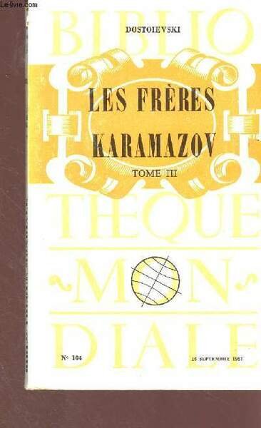 Les frères Karmazov - Tome 3 - Bibliothèque mondiale n°104