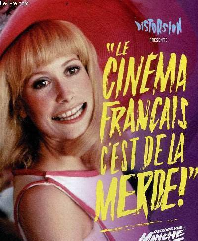 Distorsion présente "Le cinéma français c'est ed la merde" deuxième … | Immagine principale