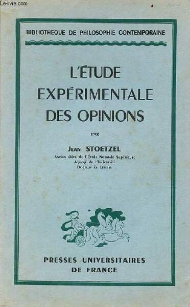 L'étude expérimentale des opinions - Collection Bibliothèque de philosophie contemporaine. | Immagine principale
