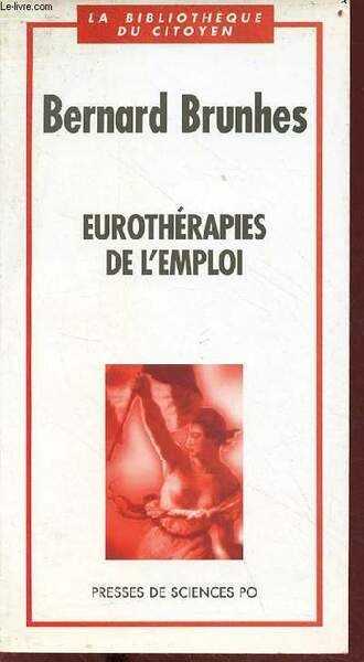 Eurothérapies de l'emploi - Collection la bibliothèque du citoyen.