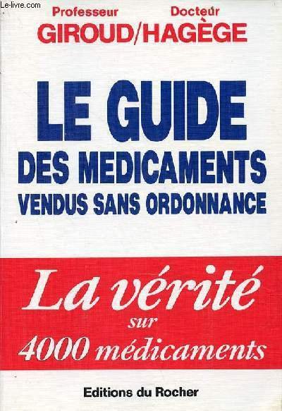 Le guide des médicaments vendus sans ordonnance - la vérité …