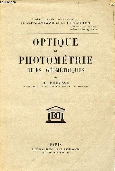 Optique et photométrie dites géométriques - Collection bibliothèque scientifique de …