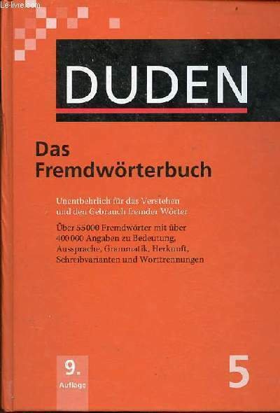 Duden das fremdwörterbuch 9. aktualisierte auflage - Duden Band 5.