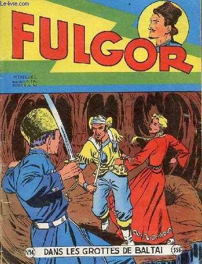 Fulgor n°14 - Dans les grottes de Baltai - Marc …