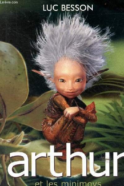 Arthur et les minimoys - tome 1.