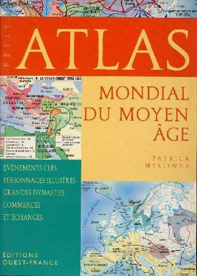 Petit Atlas mondial du moyen âge.