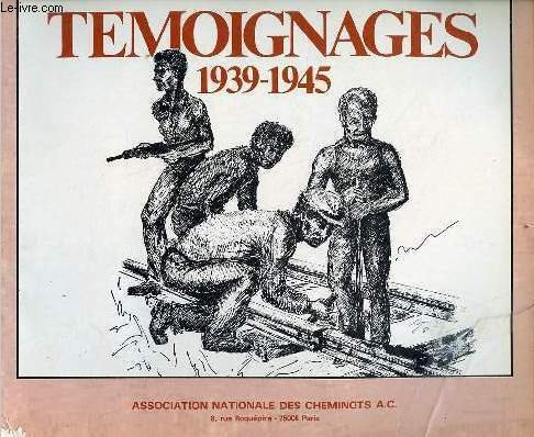 Témoignages 1939-1945.