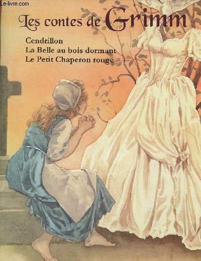 Les contes de Grimm - Cendrillon - la Belle au …