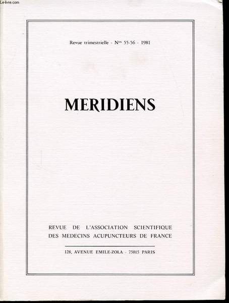 MERIDIENS Revue trimestrielle n� 55 et 56 : Etudes Traditionnelles / mouvement scientifique / etudes cliniques.