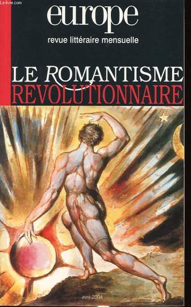EUROPE N �900 : LE ROMANTISME REVOLUTIONNAIRE