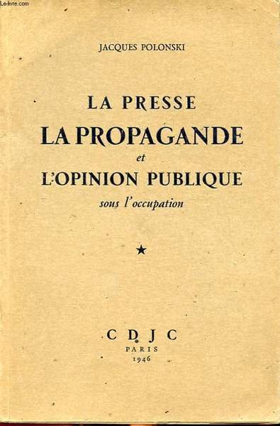 LA PRESSE LA PROPAGANDE ET L OPINION PUBLIQUE SOUS L … | Immagine principale