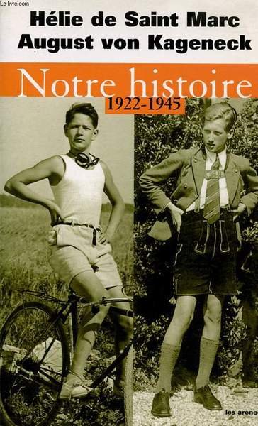 NOTRE HISTOIRE 1922 - 1945