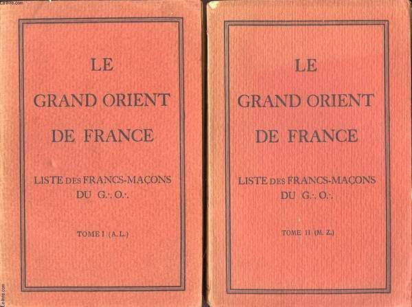 LE GRAND ORIENT DE FRANCE EN 2 TOMES : LISTE …
