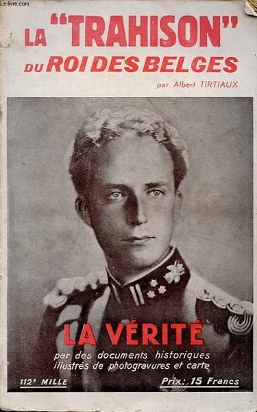 LA TRAHISON DU ROI DES BELGES : LA VERITE PAR …