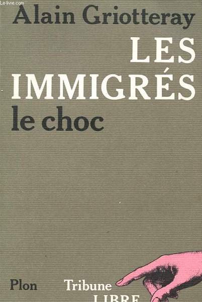 LES IMMIGRES : LE CHOC