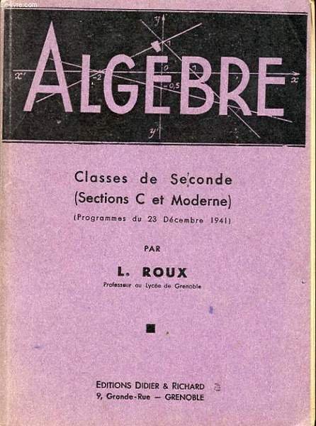 ALGEBRE CLASSE DE SECONDE ( SECTION C ET MODERNE)