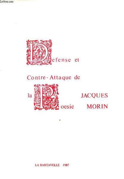 DEFENSE ET CONTRE ATTAQUE DE LA POESIE Avec un envoi …