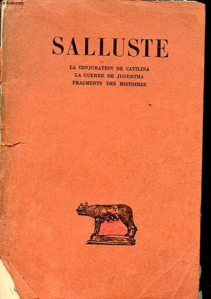 SALLUSTE CATILINA JUGURTHA FRAGMENTS DES HISTOIRES